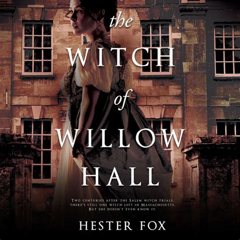 Meeting the Witch of Willow Hall: A Journey into the Supernatural